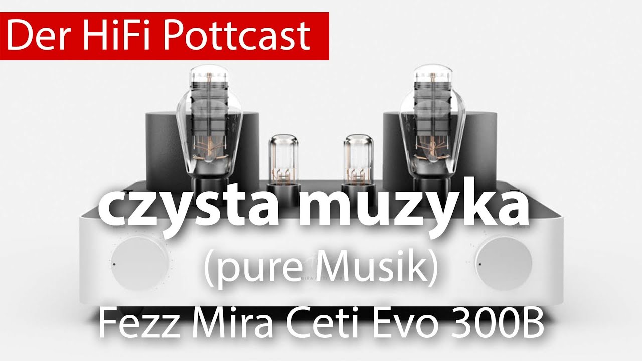 czysta muzyka (pure Musik) - Fezz Mira Ceti 300B