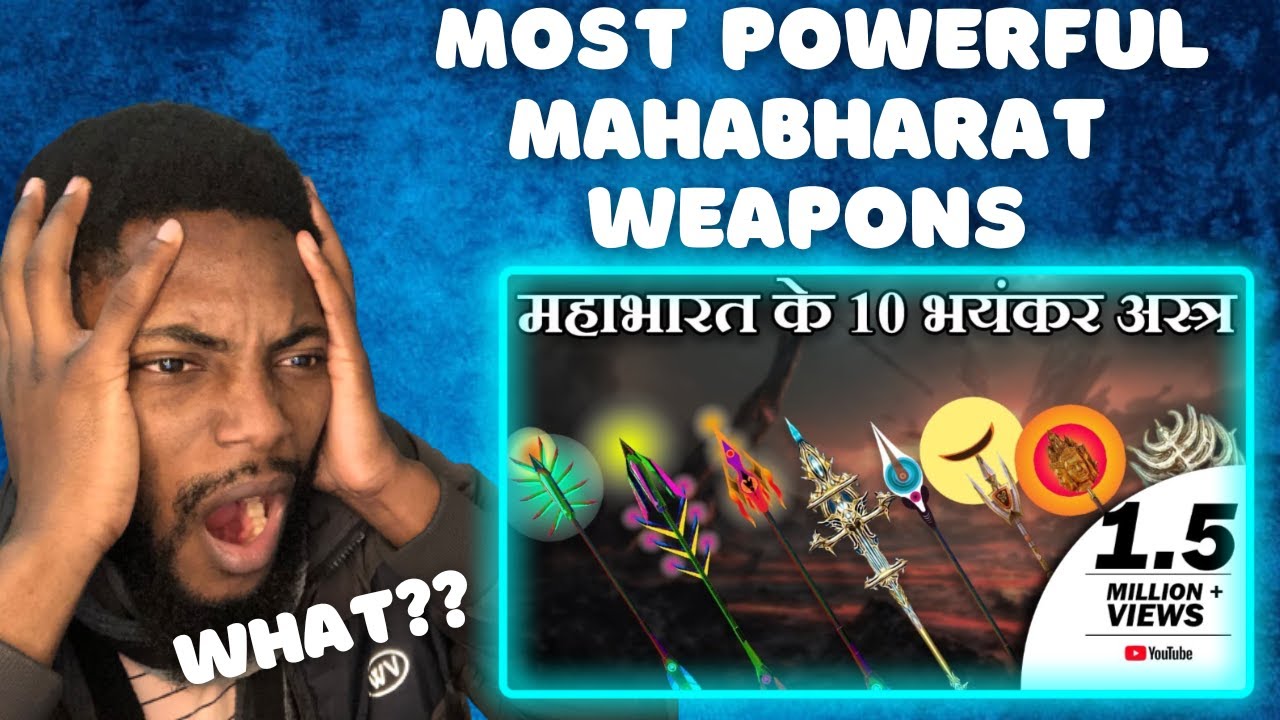 Mahabharata  10 most powerful and destructive weapons Reaction