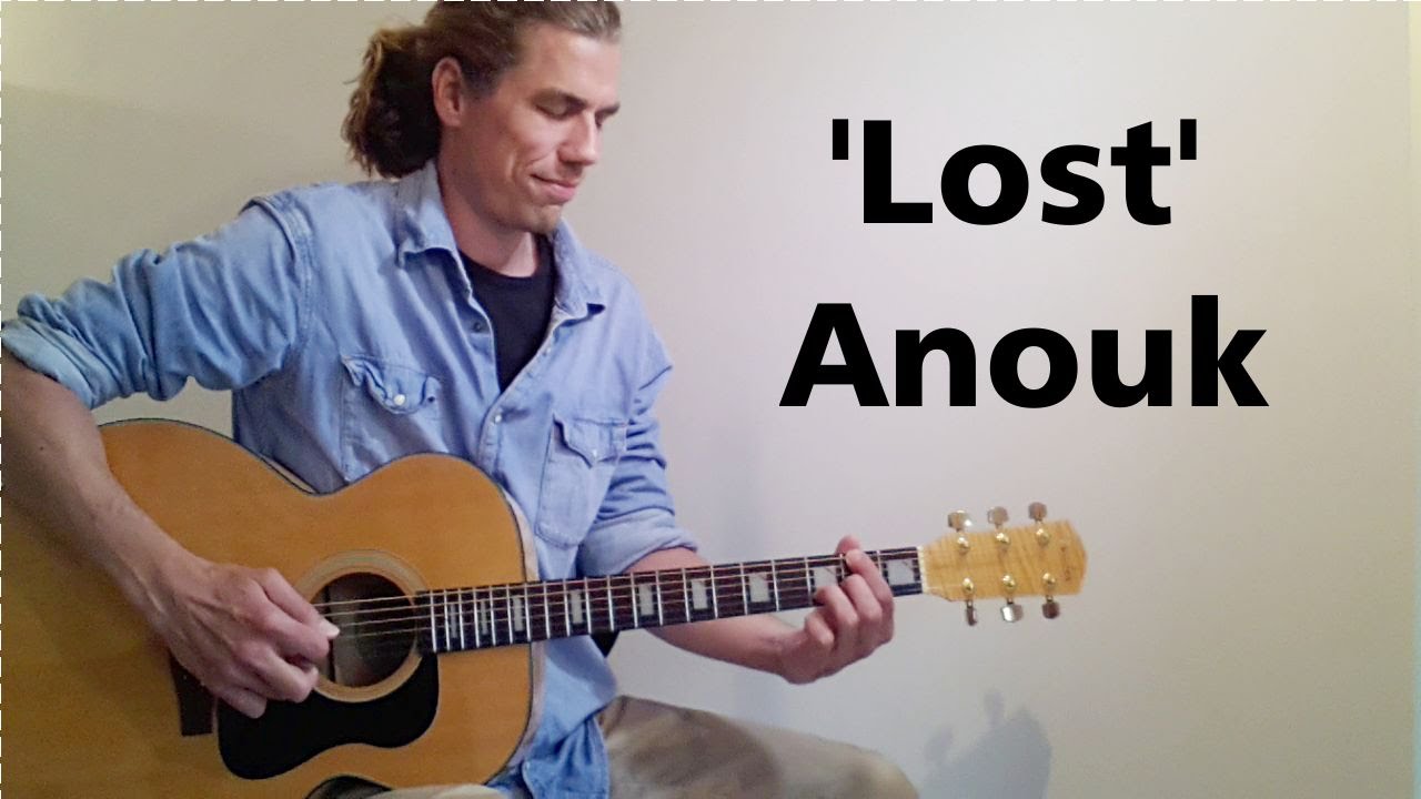 Gitaarles beginners - Lost - Anouk (leer een 3 akkoordennummer)