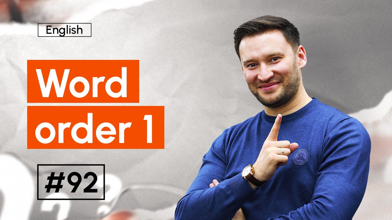 Word order 1 | 92-dars | Ingliz tilini 0 dan o'rganish