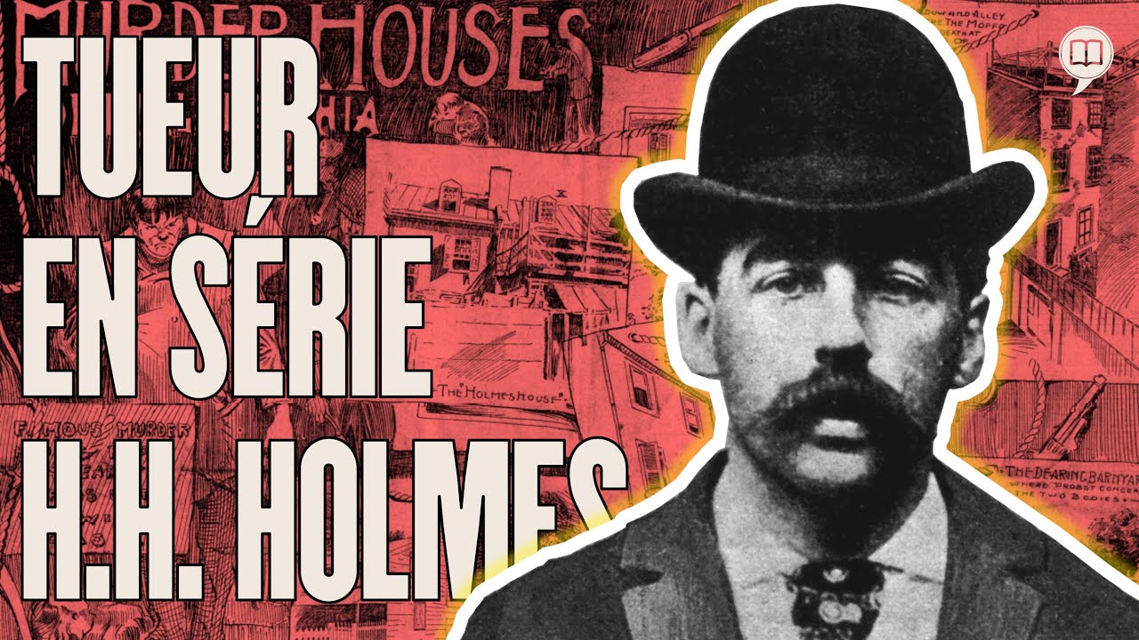 Le premier tueur en série des U.S.A ? H.H. Holmes ? | L'Histoire nous le dira # 246