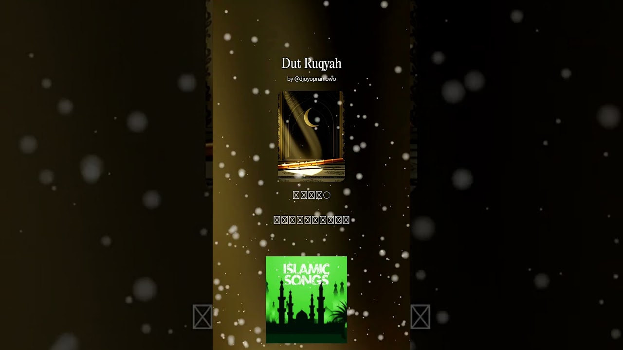DUT ISLAMIC SONGS Ruqyah