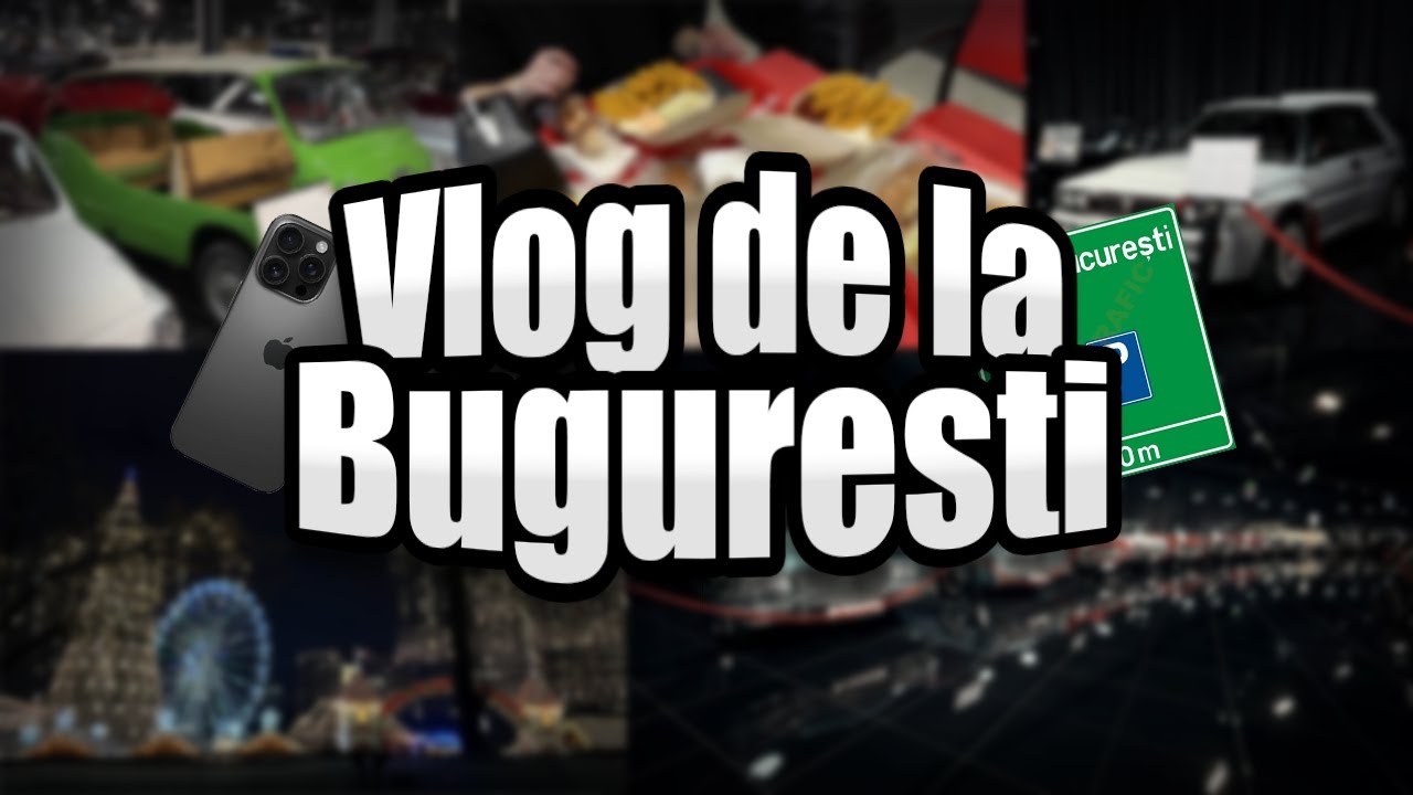 Vlog de la Buguresti (filmat cu iPhone 16 Pro Max) :D