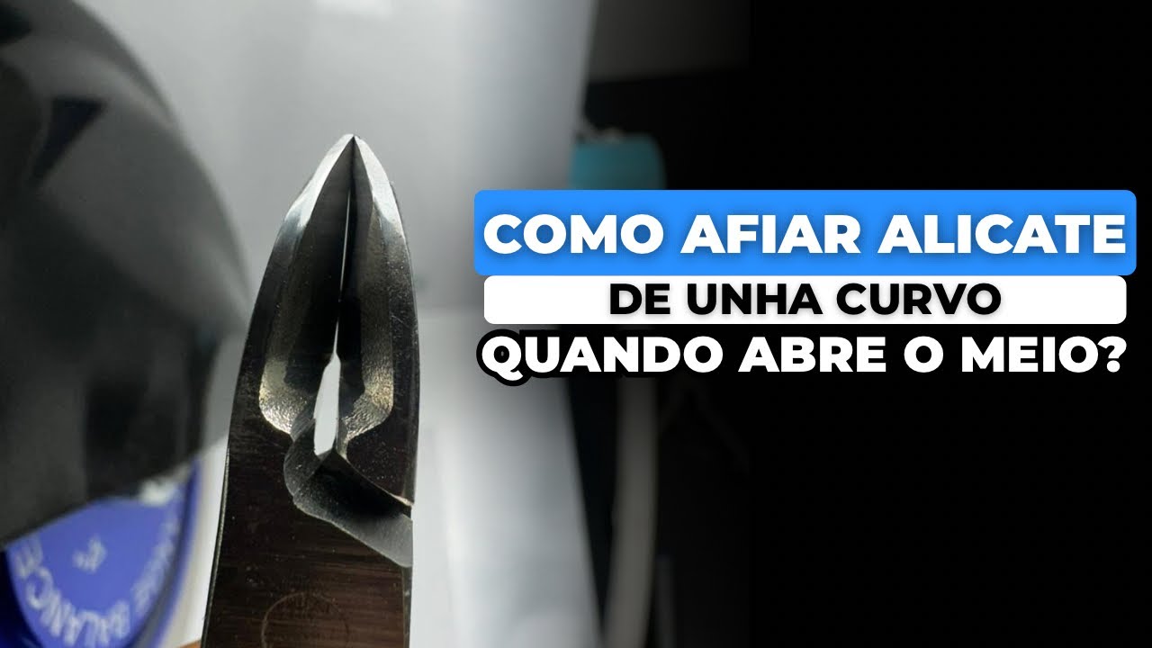 Como afiar ALICATE DE UNHA CURVO quando abre no meio! 🔍