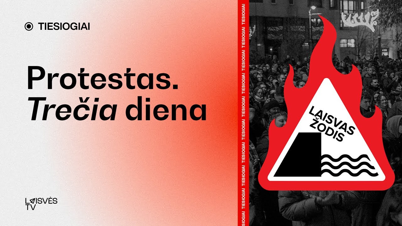 TIESIOGIAI: PROTESTAS &Scaron;ALIN RANKAS nuo laisvo žodžio! | TREČIA DIENA || Laisvės TV