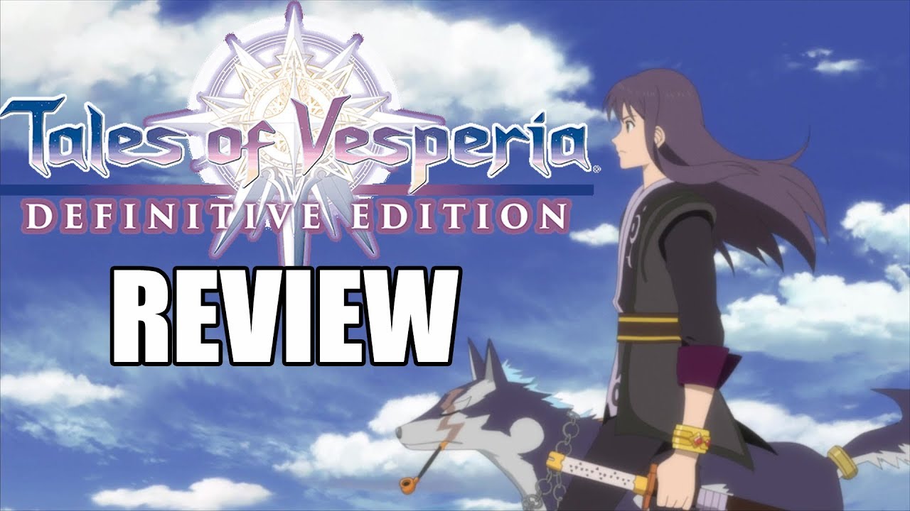 Tales of Vesperia: Definitive Edition Review - The Final Verdict