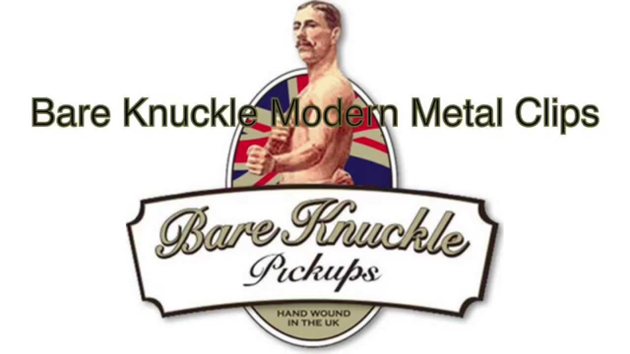 Bare Knuckle Modern Metal Clips