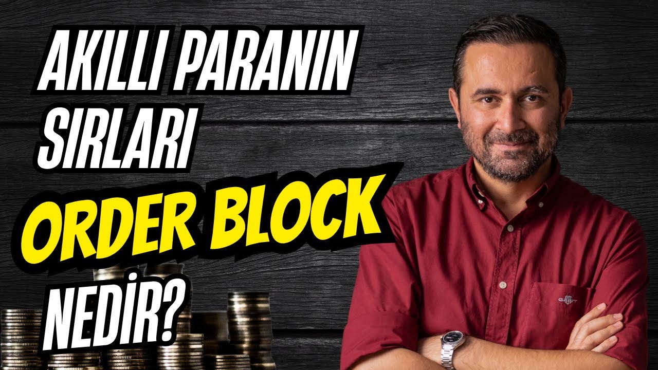 Akıllı Paranın Sırları: Order Block Nedir, Nasıl Kullanılır?