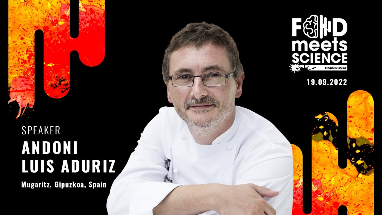 Food Meets Science 2022 - Andoni Luis Aduriz (Mugaritz) - Madrid 19.09.2022