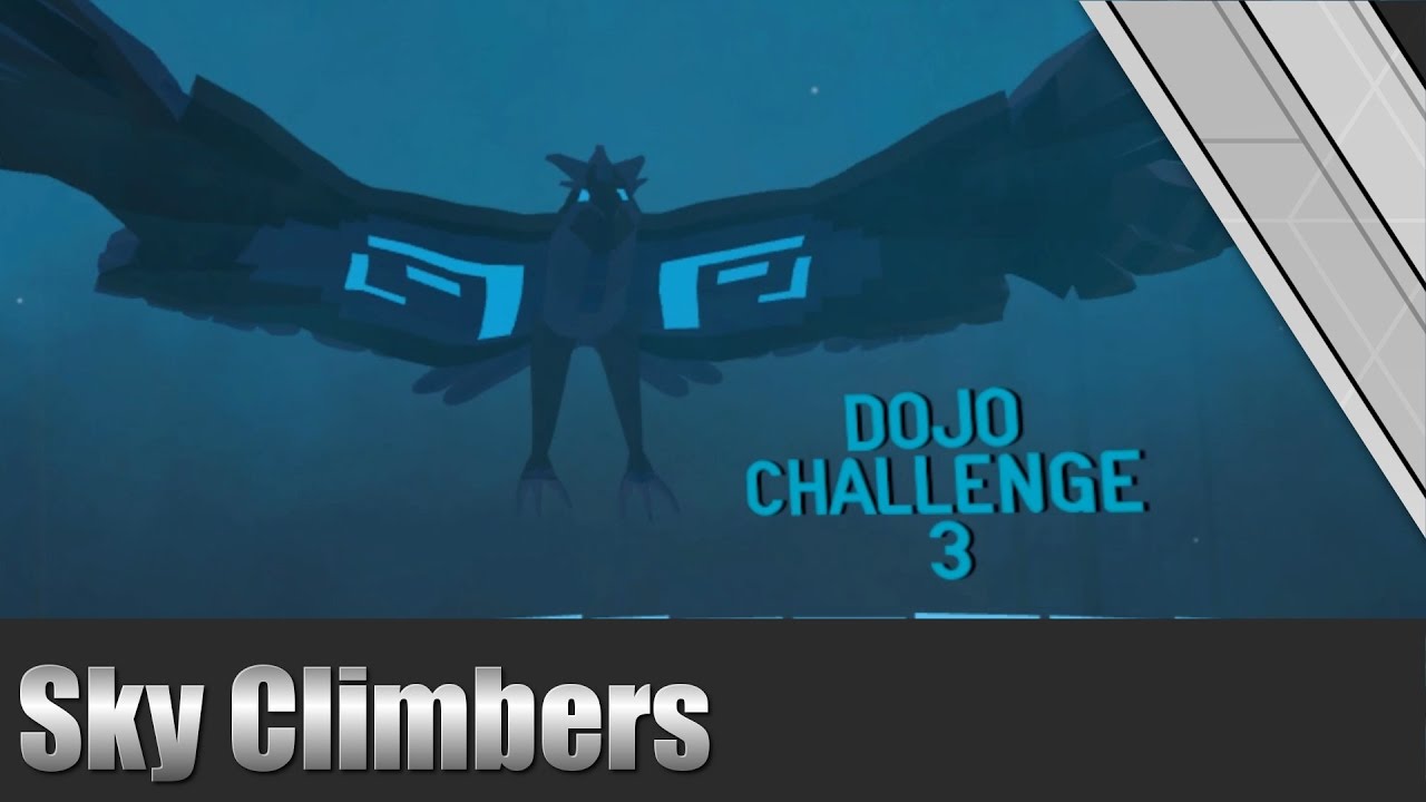 Sky Climbers (Dojo 3 and the Treehouse) - VR Gameplay HTC Vive