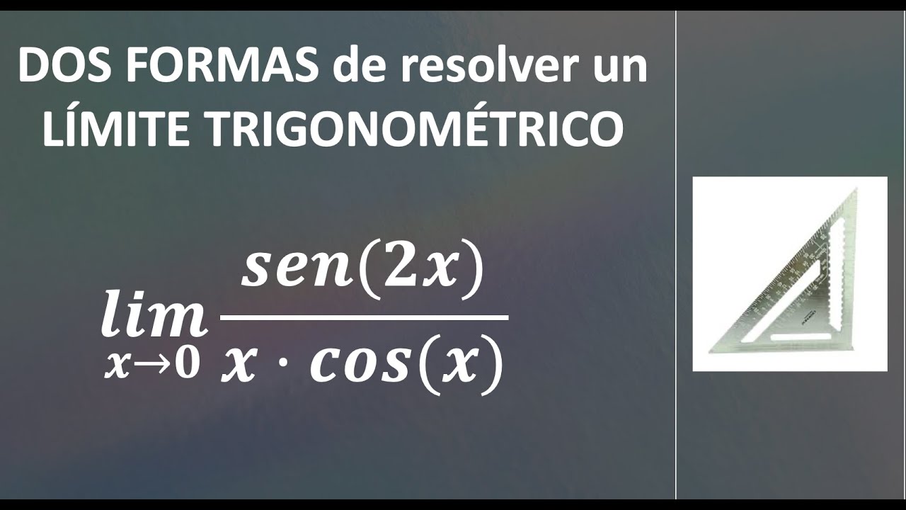 Límite TRIGONOMÉTRICO 1 - Dos formas de resolver un problema