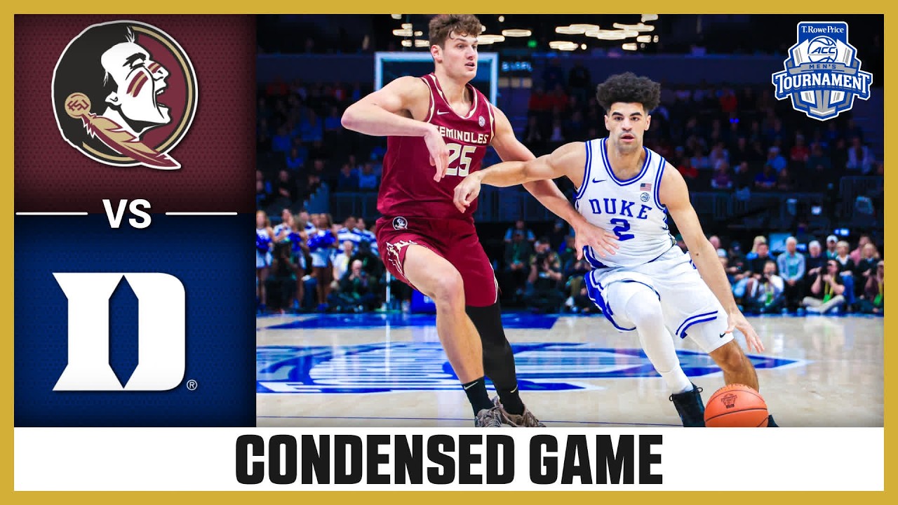 Florida State vs. Duke Condensed Game | 2026 T. Rowe Price ACC Men's Basketball Tournament