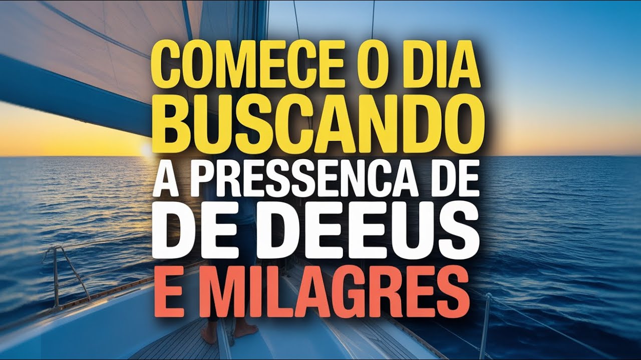 Transformadora Oração da Manhã: Buscando Sua Presença Divina em um Dia Milagroso e Abençoado