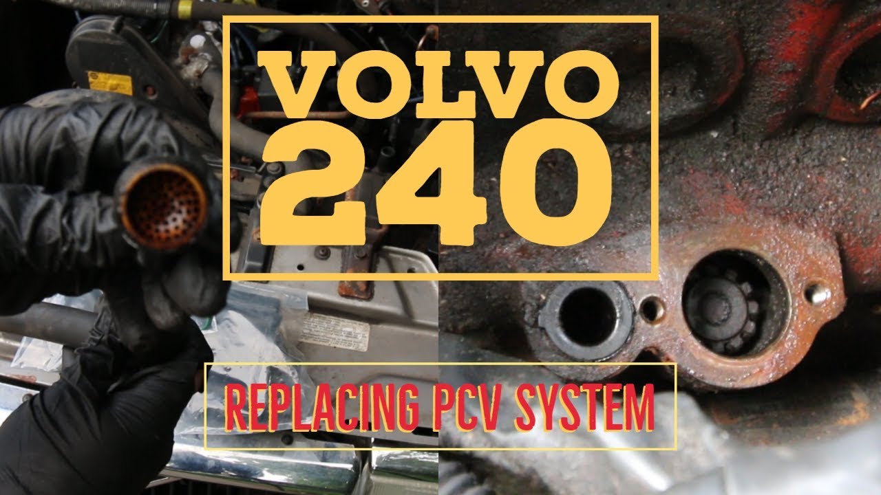 How to replace the PCV system on a Volvo 240