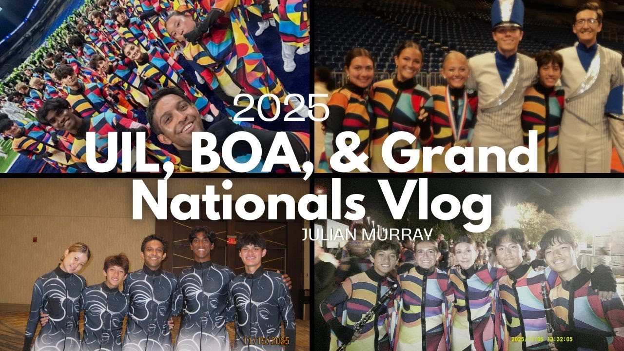 2025 UIL State, BOA Super Regional, & BOA Grand Nationals Vlog - Julian Murray