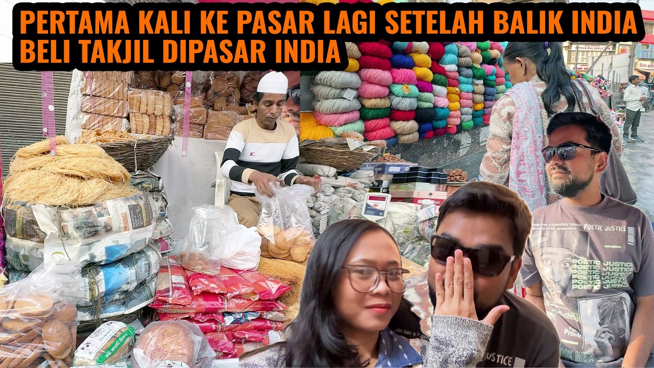 BELI TAKJIL DIPASAR INDIA ‼️ PERTAMA KALI KEPASAR LAGI SETELAH BALIK INDIA