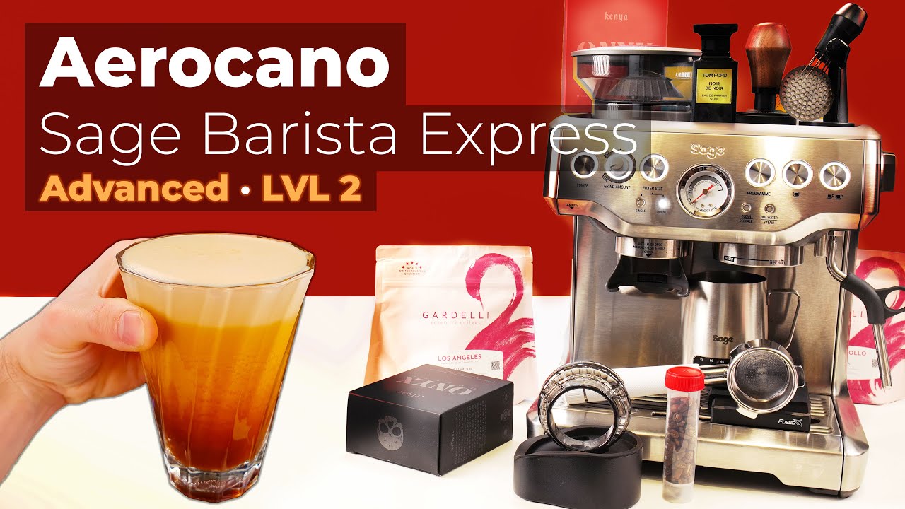 Aerocano · Sage/Breville Barista Express · LVL 2