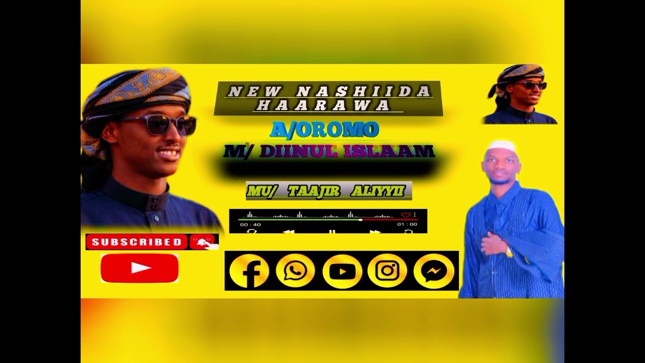 NASHIIDA ADDAA 💙💚💯EYBA M DIINUL ISLAAM  , MU TAAJIR ALIYYII ABDELLA, SUSCRIBE ,SHARE godhaa💞💕