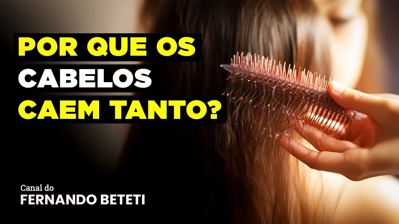 POR QUE OS CABELOS CAEM TANTO? | DRA. ELIZETE KAFFER - FERNANDO BETETI