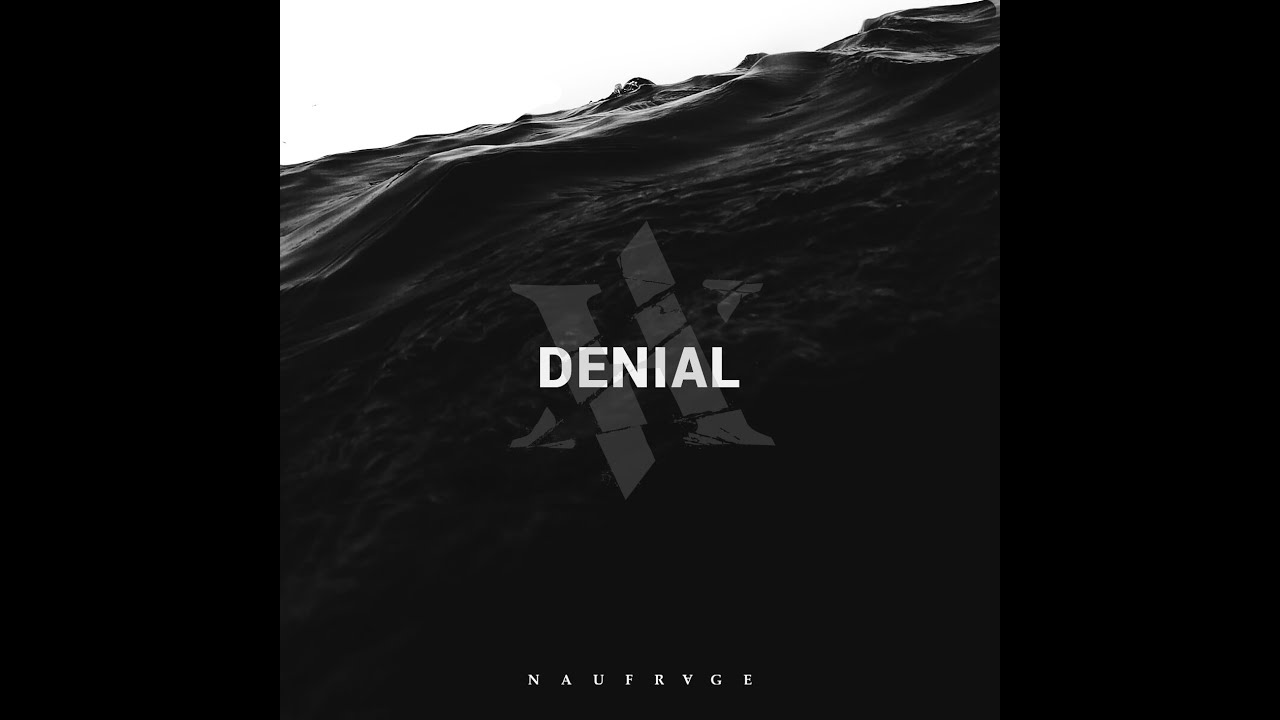NAUFRAGE - Denial (Official Audio)
