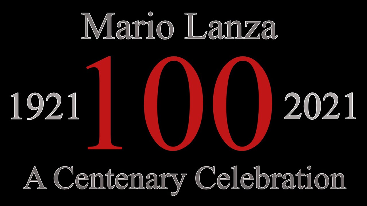 Mario Lanza - A Centenary Celebration 1921 - 2021