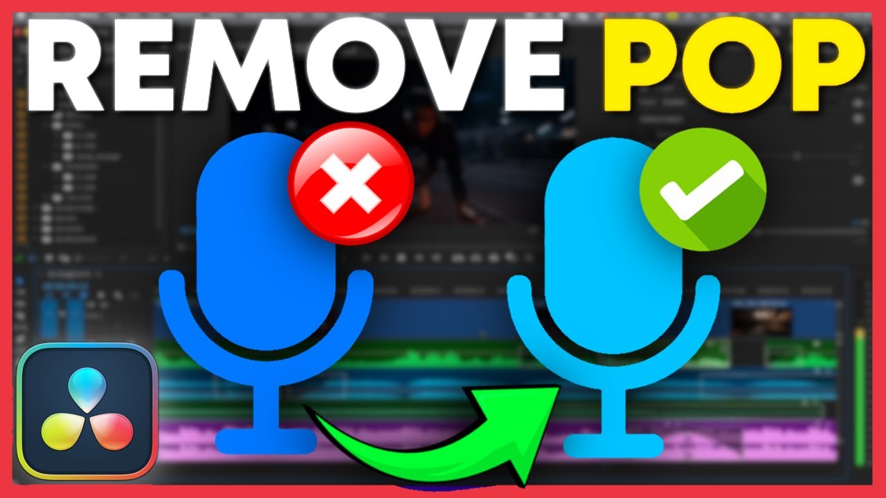 How to Remove Microphone Pop Sounds in Davinci Resolve (Step-By-Step 2026)