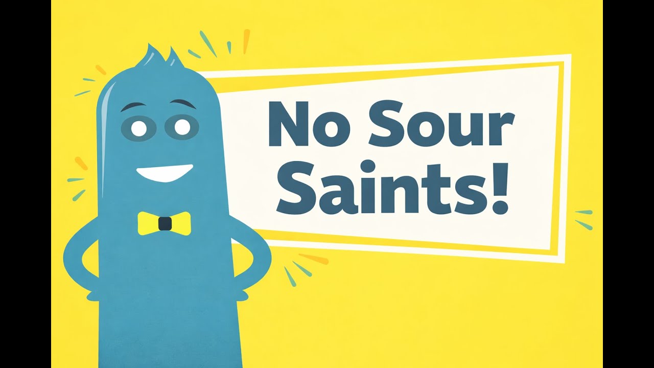 No Sour Saints (Week 2) January 11 2026