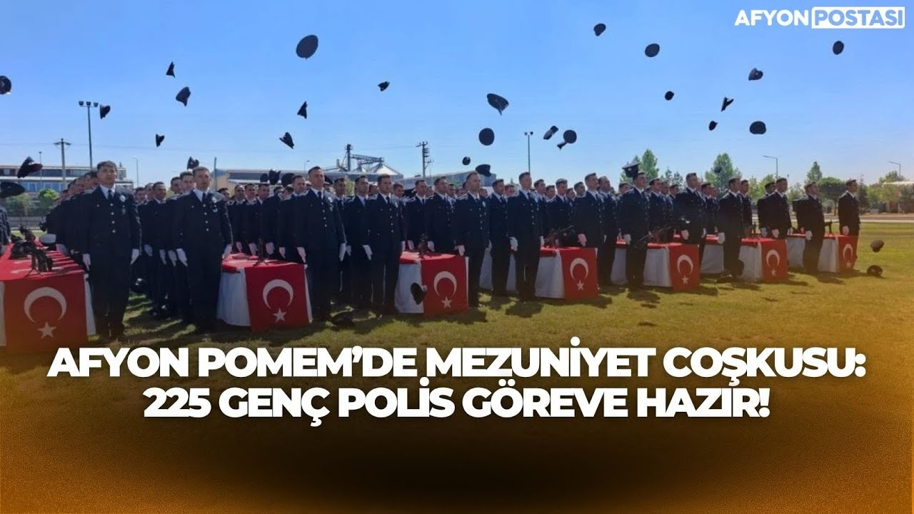 Afyon POMEM’de Mezuniyet Coşkusu: 225 Genç Polis Göreve Hazır!