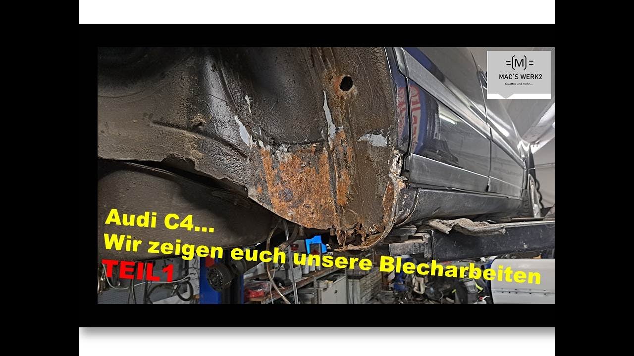AUDI 100 C4 /S4 mit Rostproblemen