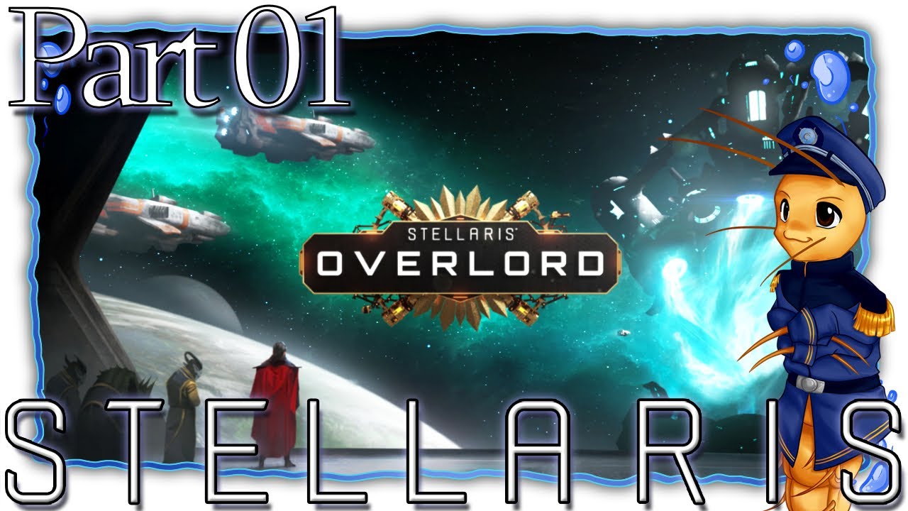Stellaris | Part 01 | Newly Vassalised [Let'sPlay/Overlord]