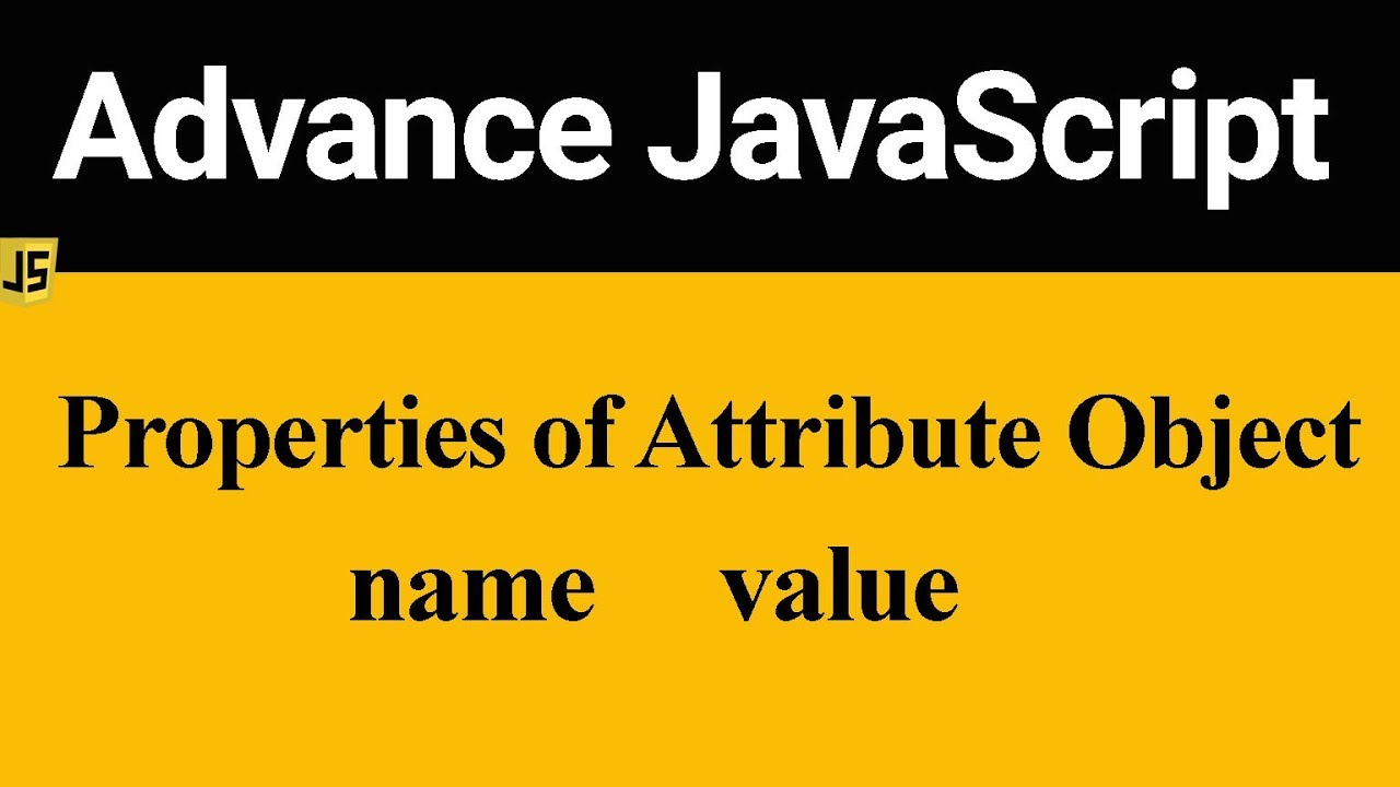 Properties of Attribute Object in JavaScript (Hindi)