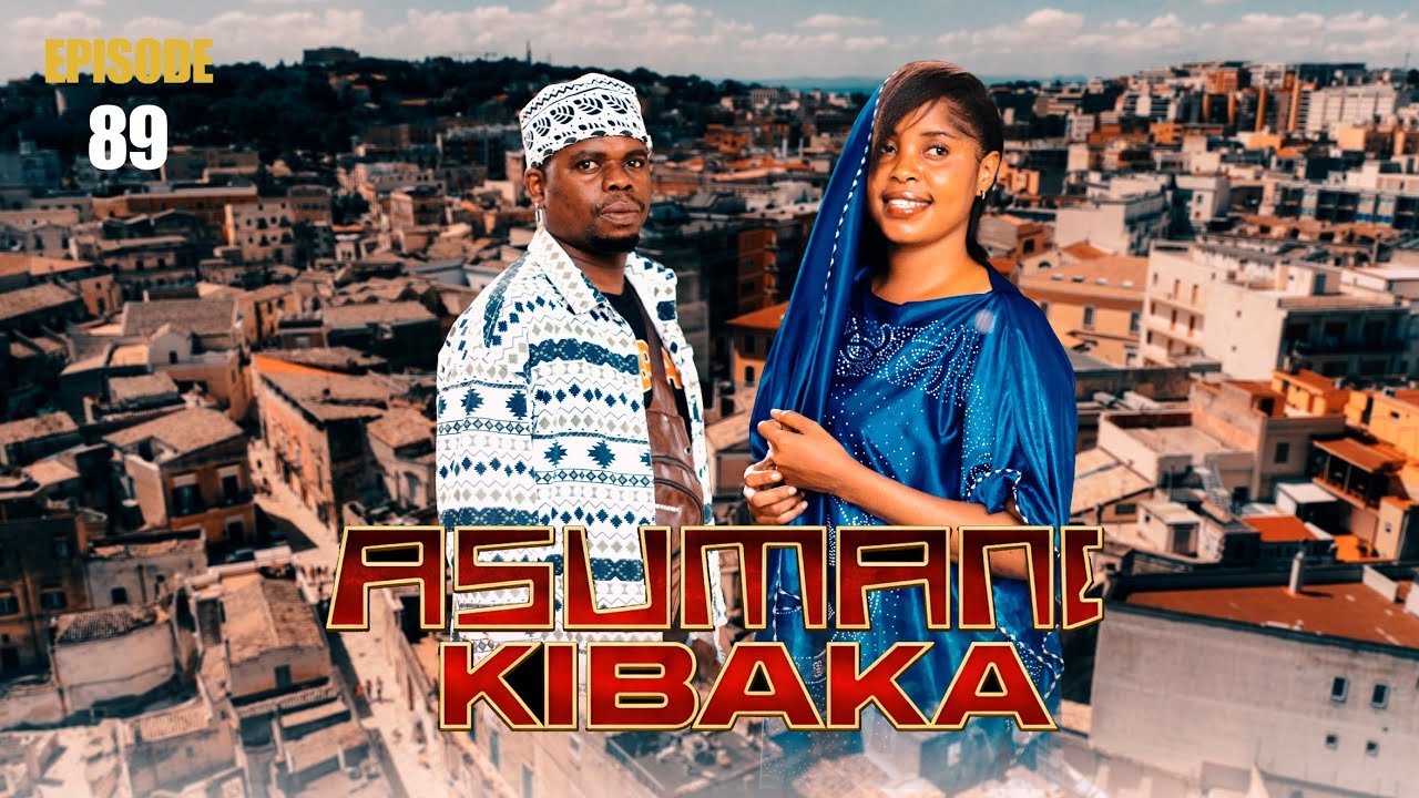 ASUMANI KIBAKA | ep  89 |