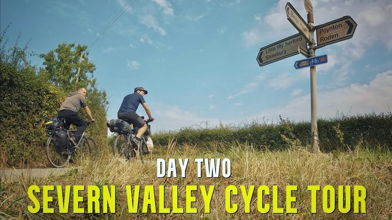 Severn Valley Cycle Tour - Day Two