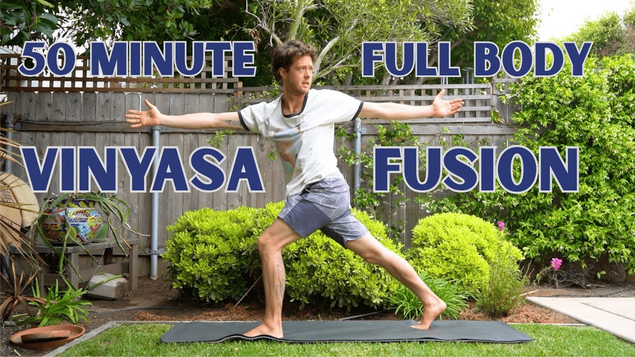 50 Minute Full Body Vinyasa Fusion (All Levels)