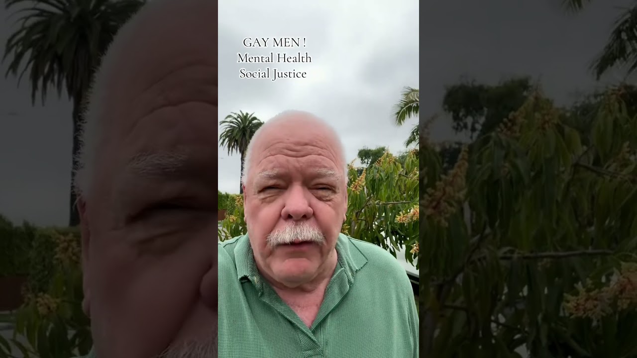 GAY MEN, Social Justic, Mental Health