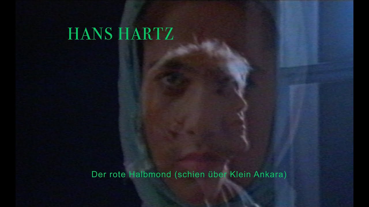 Hans Hartz - Der rote Halbmond (offizielles Video)