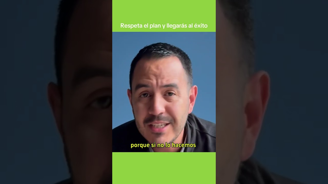 Respeta el plan y llegarás al éxito