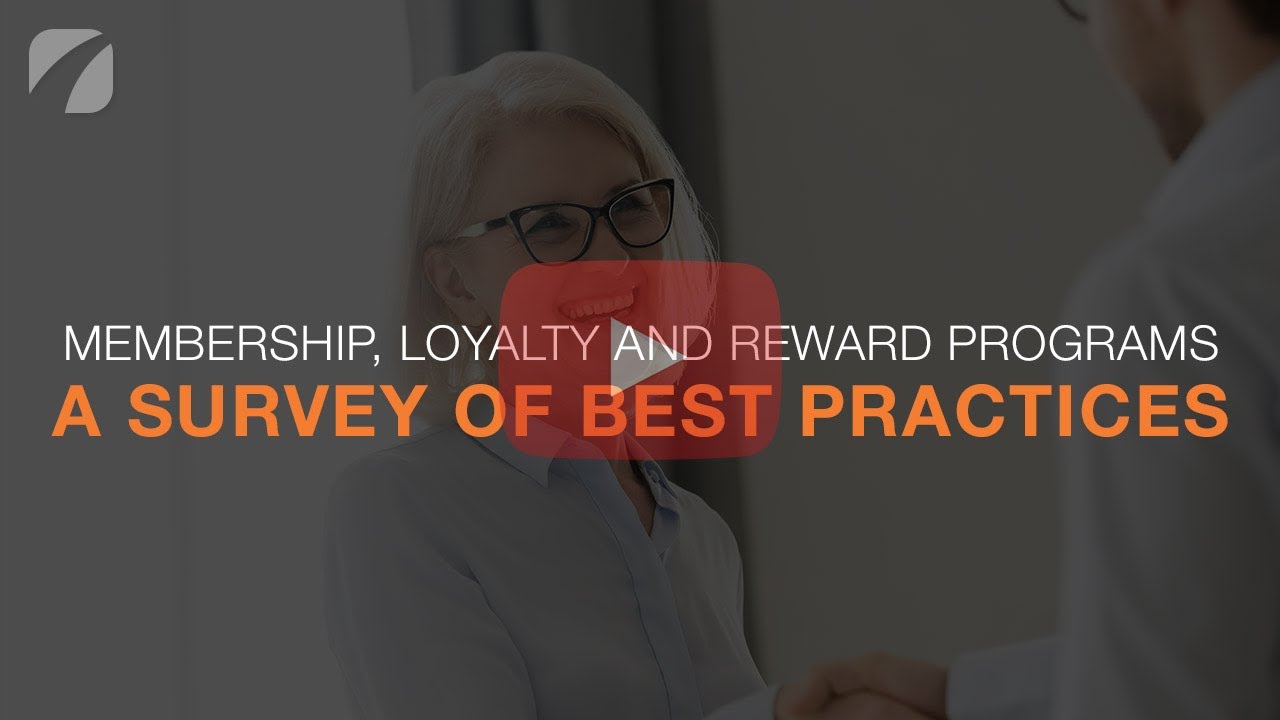 Membership, Loyalty and Rewards Programs: A Survey of Best Practices