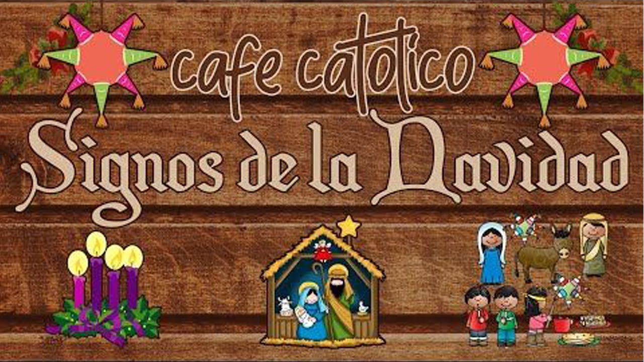 Los signos de la NAVIDAD &ndash; Caf&eacute; Cat&oacute;lico &ndash; Padre Arturo Cornejo