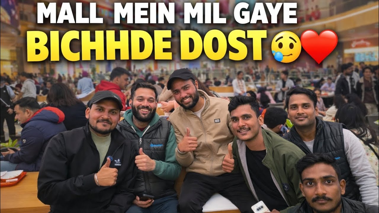 Mall Me Mile Bichhade Dost 😱 | Unexpected Reunion 🤩 | Delhi Mall Full Masti Vlog