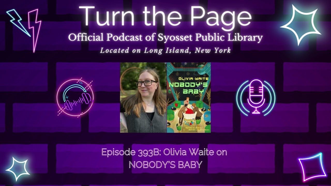 Turn the Page Podcast - Episode 393B: Olivia Waite on NOBODY’S BABY