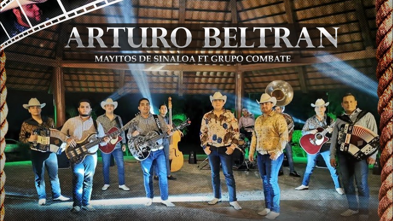 4rtur0 B3ltr4n - Mayitos de Sinaloa ft. Grupo Comnbate
