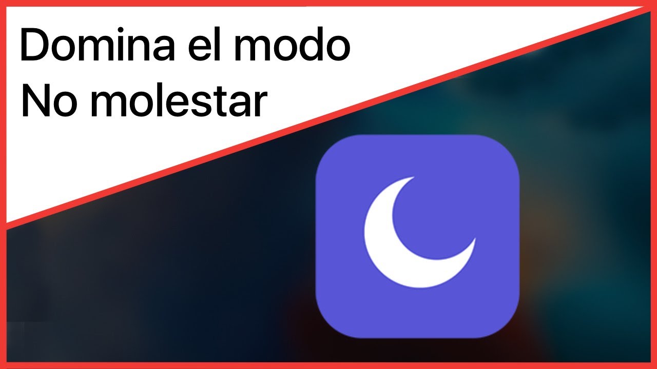 No molestar en el iPhone 🌙 ¿Qué es y cómo gestionarlo?