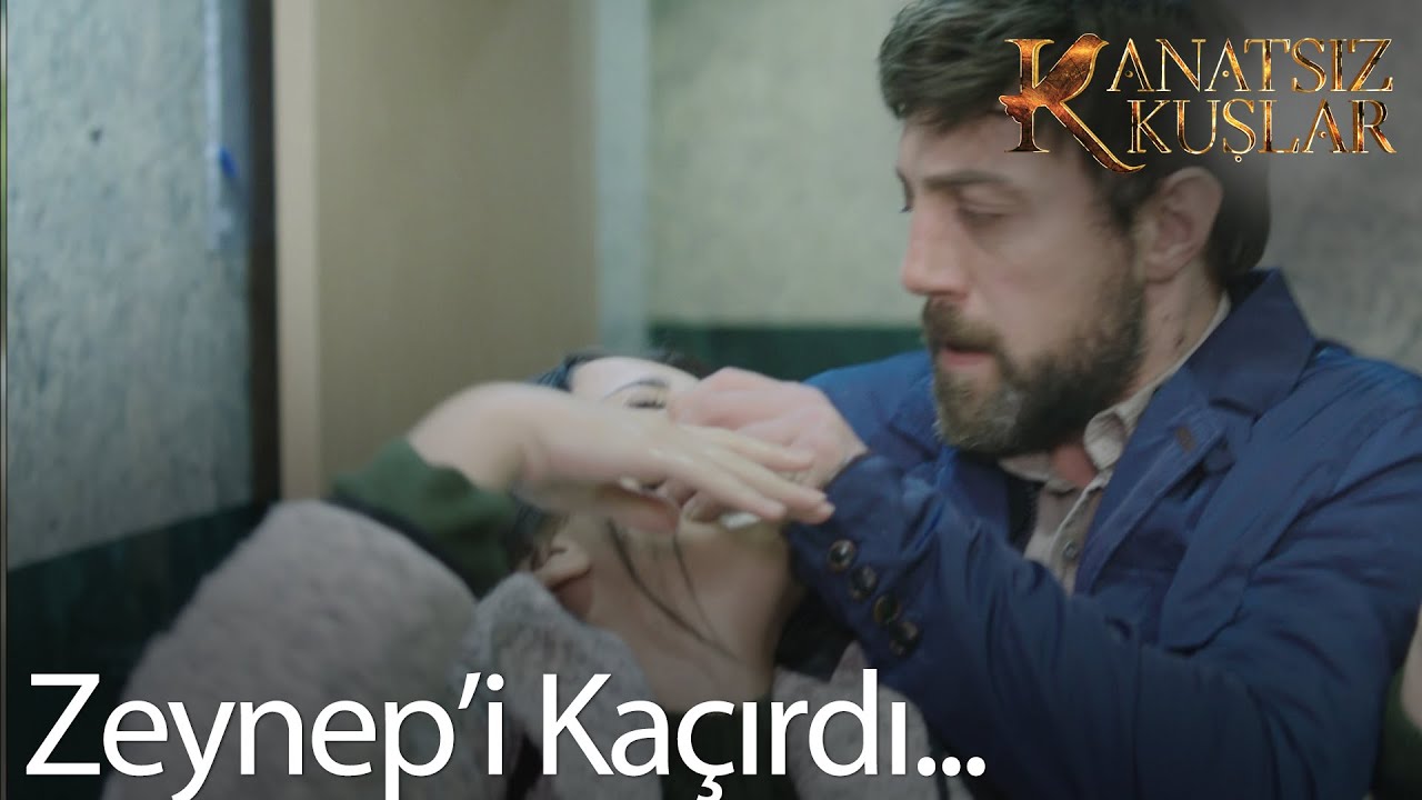 Ahmet Zeynep'i kaçırıyor! - Kanatsız Kuşlar🕊🕊 21. Bölüm