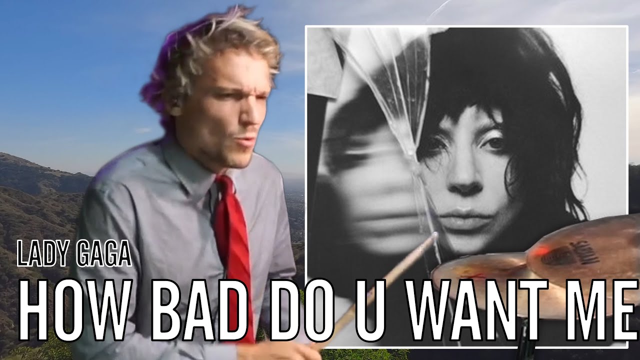 Lady Gaga - How Bad Do U Want Me | Office Drummer On The Mountains