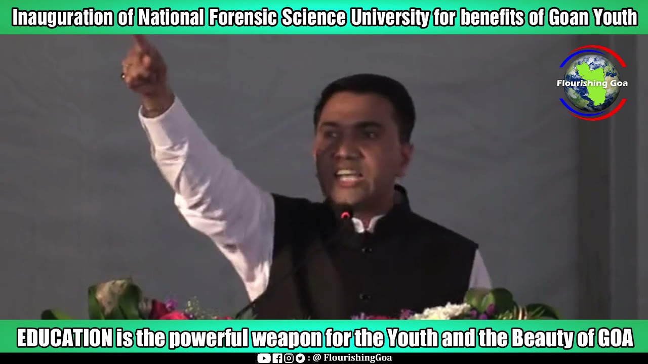 National Forensic Science University for the benefits of Goan youth.