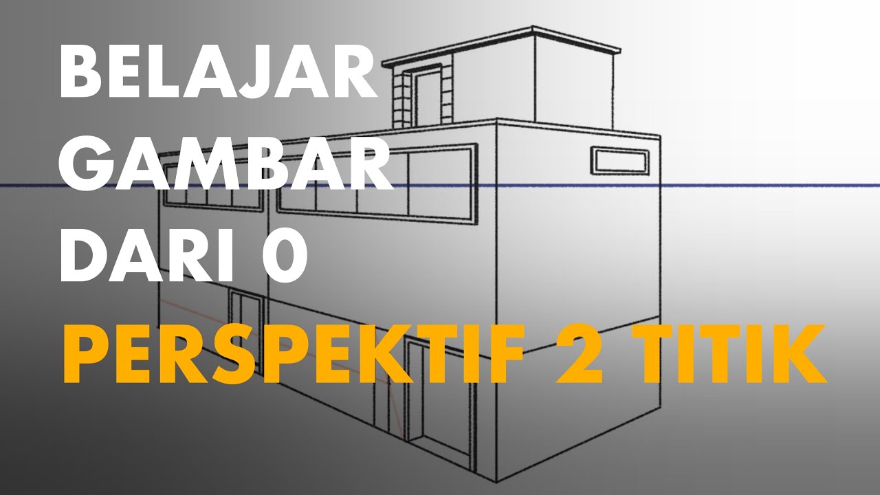 Tutorial Menggambar Perspektif 2 titik | Belajar Gambar dari 0 Ep.4