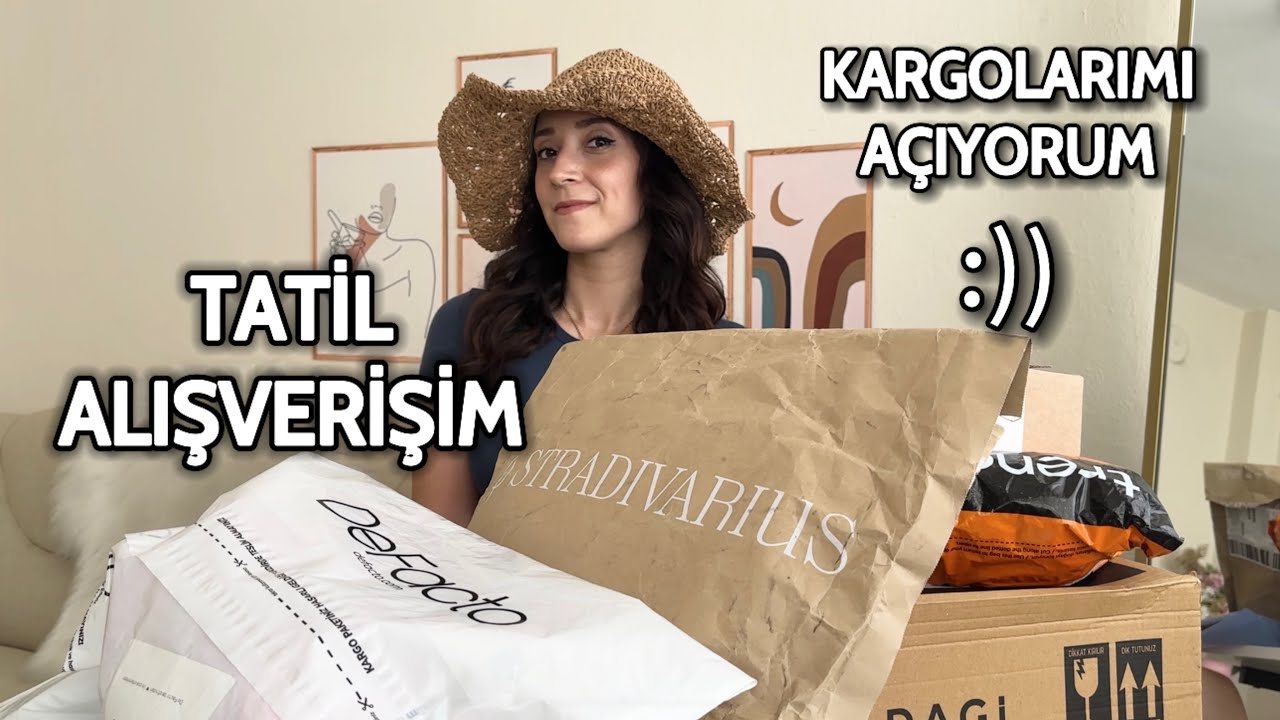TATİL ALIŞVERİŞİM | KARGOLARIMI AÇIYORUM | STRADİVARİUS | KOTON | DEFACTO | TRENDYOL MİLLA |