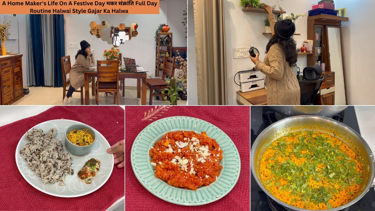 A Home Maker's Life On A Festive Day मकर संक्रांति Full Day Routine | Halwai Style Gajar Ka Halwa |