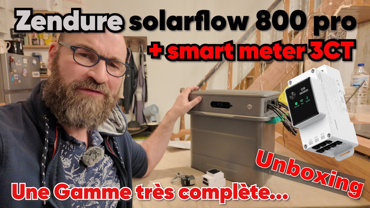 Zendure SolarFlow 800 Pro + Smart Meter 3CT - découverte et déballage